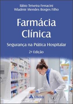 Imagem de FARMACIA CLINICA - SEGURANCA NA PRATICA HOSPITALAR - 2ªED