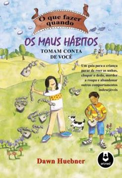 Imagem de O QUE FAZER QUANDO OS MAUS HABITOS TOMAM CONTA DE VOCE