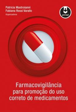Imagem de FARMACOVIGILANCIA PARA PROMOCAO DO USO CORRETO DE MEDICAMENTOS