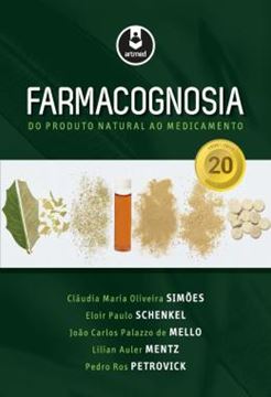 Imagem de FARMACOGNOSIA - DO PRODUTO NATURAL AO MEDICAMENTO