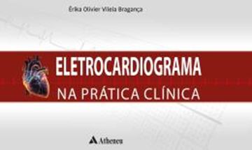 Imagem de ELETROCARDIOGRAMA NA PRATICA CLINICA