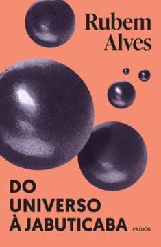 Imagem de DO UNIVERSO A JABUTICABA