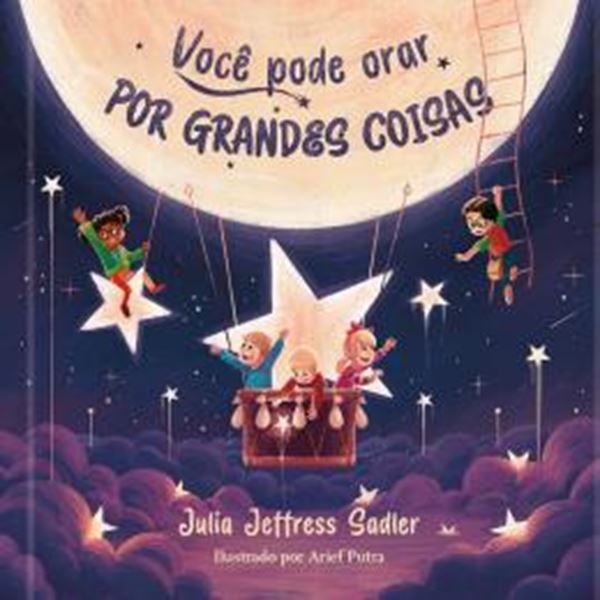 Picture of VOCE PODE ORAR POR GRANDES COISAS - VOLUME 1 - DESCUBRA A FORCA DA ORACAO POR MEIO DE POESIA E FE PARA CRIANCAS