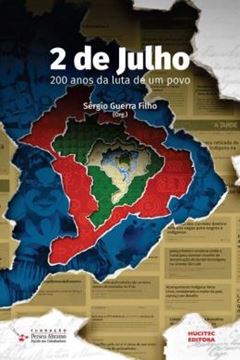 Imagem de 2 DE JULHO: 200 ANOS DA LUTA DE UM POVO