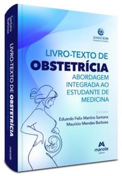 Imagem de LIVRO-TEXTO DE OBSTETRICIA - ABORDAGEM INTEGRADA AO ESTUDANTE DE MEDICINA