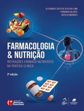 Imagem de FARMACOLOGIA & NUTRICAO - INTERACOES FARMACO-NUTRIENTES NA PRATICA CLINICA - 2ª ED.
