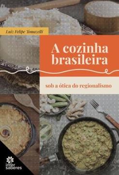 Imagem de A COZINHA BRASILEIRA SOB A OTICA DO REGIONALISMO