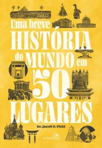 Picture of UMA BREVE HISTORIA DO MUNDO EM 50 LUGARES