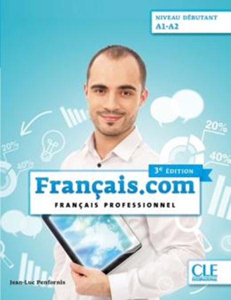 Picture of FRANCAIS.COM - DEBUTANT - LIVRE DE L´ELEVE + AUDIO EN LIGNE - 3EME ED