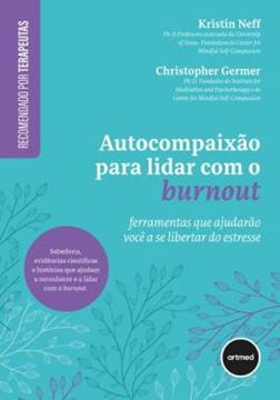 Imagem de AUTOCOMPAIXAO PARA LIDAR COM O BURNOUT