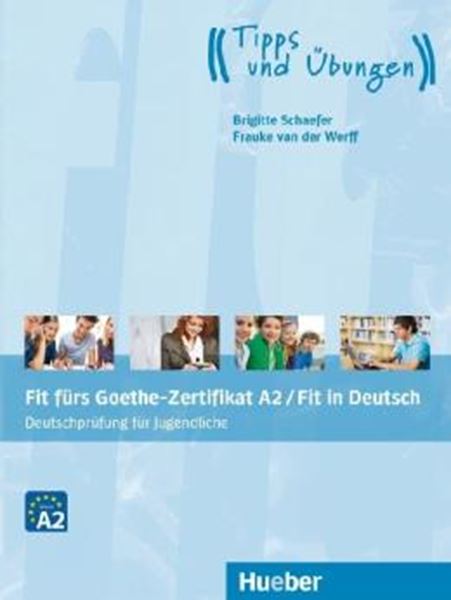 Picture of FIT FURS GOETHE-ZERTIFIKAT A2 / FIT IN DEUTSCH - LEHRBUCH MIT AUDIOS ONLINE