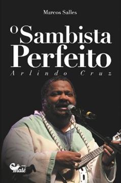 Imagem de O SAMBISTA PERFEITO - ARLINDO CRUZ