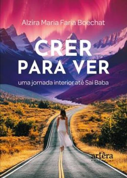 Picture of CRER PARA VER - UMA JORNADA INTERIOR ATE SAI BABA