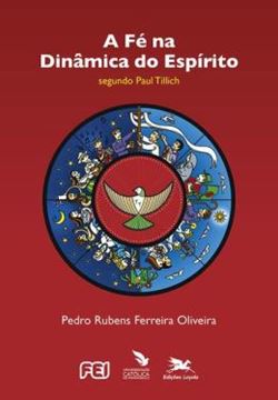 Imagem de A FE NA DINAMICA DO ESPIRITO SEGUNDO PAUL TILLICH
