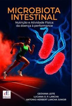 Imagem de MICROBIOTA INTESTINAL - NUTRICAO E ATIVIDADE FISICA DA DOENCA A PERFORMACE