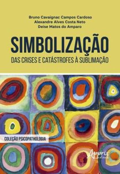 Picture of SIMBOLIZACAO - DAS CRISES E CATASTROFES A SUBLIMACAO