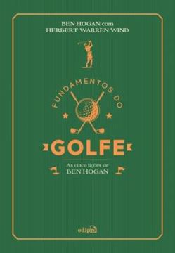 Imagem de FUNDAMENTOS DO GOLFE - AS CINCO LICOES DE BEN HOGAN