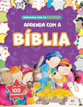Imagem de APRENDA COM A BIBLIA - BRINCANDO COM AS PALAVRAS - MAIS DE 100 ATIVIDADES