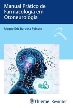 Imagem de MANUAL PRATICO DE FARMACOLOGIA EM OTONEUROLOGIA