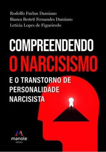 Picture of COMPREENDENDO O NARCISISMO E O TRANSTORNO DE PERSONALIDADE NARCISISTA