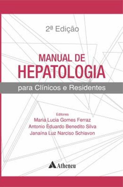 Picture of MANUAL DE HEPATOLOGIA PARA CLINICOS E RESIDENTES - 2ª ED