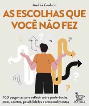 Imagem de AS ESCOLHAS QUE VOCE NAO FEZ