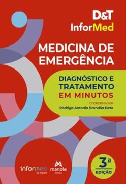 Imagem de D&T INFORMED - MEDICINA DE EMERGENCIA - DIAGNOSTICO E TRATAMENTO EM MINUTOS - 3ª ED