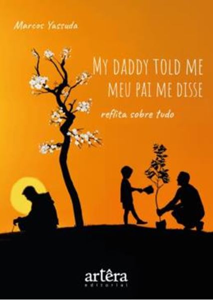Picture of MY DADDY TOLD ME – MEU PAI ME DISSE