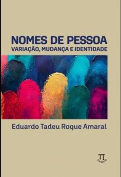 Imagem de NOMES DE PESSOA - VARIACAO, MUDANCA E IDENTIDADE - VOLUME 1