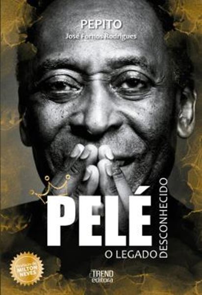 Picture of PELE - O LEGADO DESCONHECIDO