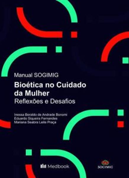 Picture of MANUAL SOGIMIG - BIOETICA NO CUIDADO DA MULHER - REFLEXOES E DESAFIOS