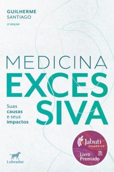 Picture of MEDICINA EXCESSIVA - 2ª ED(VENCEDOR JABUTI ACADEMICO 2025)