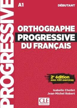 Imagem de ORTHOGRAPHE PROGRESSIVE DU FRANCAIS - DEBUTANT (A1) - LIVRE + AUDIO TELECHRAGEABLE - 2EME ED.