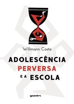 Imagem de ADOLESCENCIA PERVERSA E A ESCOLA