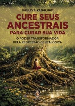 Imagem de CURE SEUS ANCESTRAIS PARA CURAR SUA VIDA