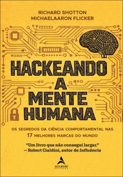 Picture of HACKEANDO A MENTE HUMANA - OS SEGREDOS DA CIENCIA COMPORTAMENTAL NAS 17 MELHORES MARCAS DO MUNDO