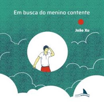 Imagem de EM BUSCA DO MENINO CONTENTE