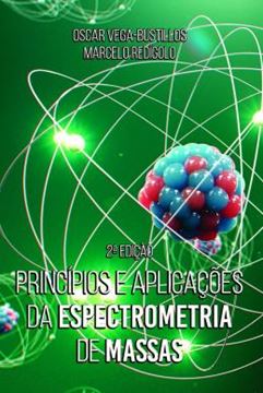 Imagem de PRINCIPIOS E APLICACOES DA ESPECTROMETRIA DE MASSAS