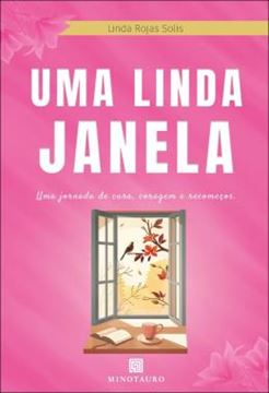 Imagem de UMA LINDA JANELA - UMA JORNADA DE CURA, CORAGEM E RECOMECOS
