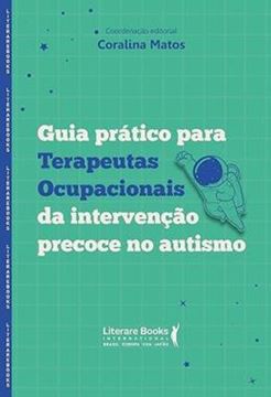 Imagem de GUIA PRATICO PARA TERAPEUTAS OCUPACIONAIS DA INTERVENCAO PRECOCE  NO AUTISMO
