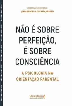 Imagem de NAO E SOBRE PROTECAO E SOBRE CONSCIENCIA - A PSICOLOGIA NA ORIENTACAO PARENTAL