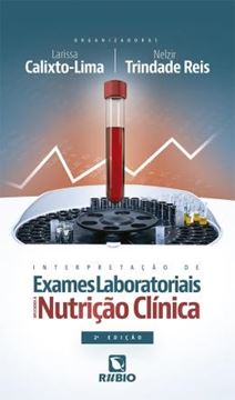 Imagem de INTERPRETACAO DE EXAMES LABORATORIAIS APLICADOS A NUTRICAO CLINICA - 2ª ED.