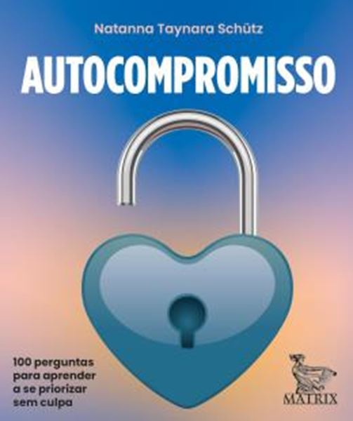 Picture of AUTOCOMPROMISSO - 100 PERGUNTAS PARA CUIDAR DA SUAS NECESSIDADES EMOCIONAIS