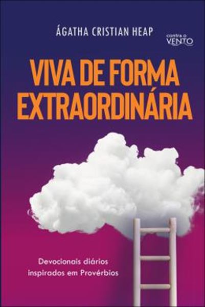 Picture of VIVA DE FORMA EXTRAORDINARIA - DEVOCIONAIS DIARIOS INSPIRADOS EM PROVERBIOS