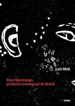 Imagem de XICA MANICONGO, PRIMEIRA TRANSEXUAL DO BRASIL