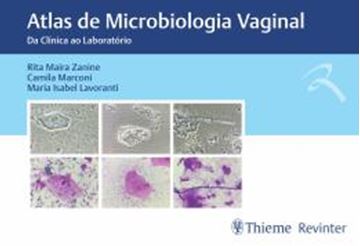 Imagem de ATLAS DE MICROBIOLOGIA VAGINAL - DA CLINICA AO LABORATORIO