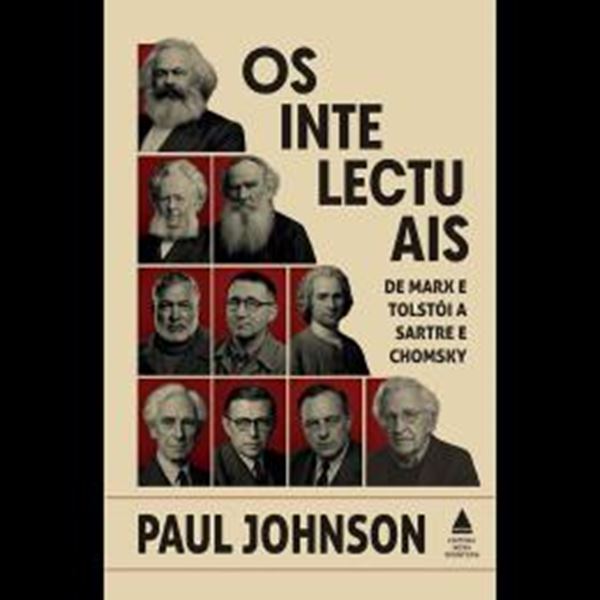 Picture of OS INTELECTUAIS - DE MARX E TOLSTOI A SARTRE E CHOMSKY