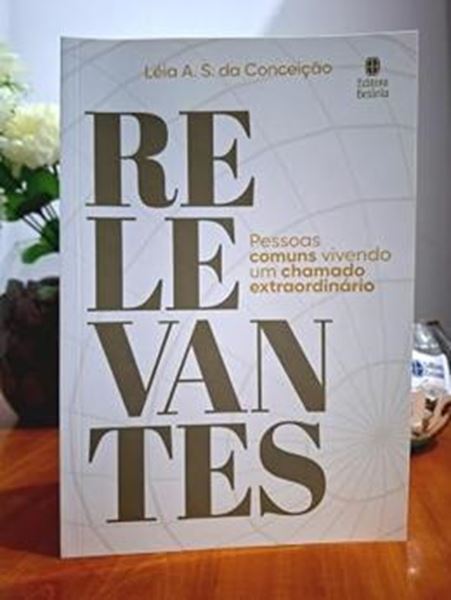 Picture of RELEVANTES - PESSOAS COMUNS VIVENDO UM CHAMADO EXTRAORDINARIO