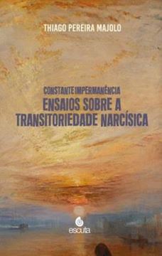 Imagem de CONSTANTE IMPERMANENCIA - ENSAIOS SOBRE A TRANSITORIEDADE NARCISICA
