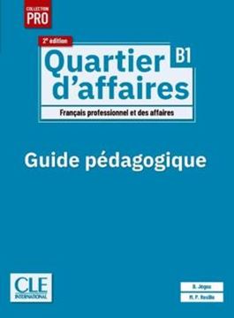 Imagem de QUARTIER D´AFFAIRES B1 - GUIDE PEDAGOGIQUE - 2EME EDITION